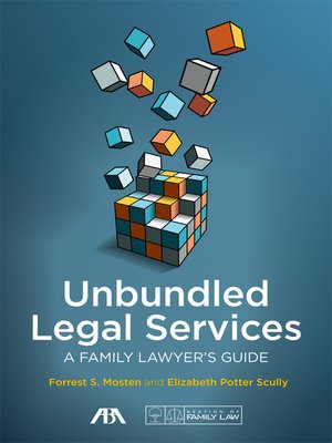 cover image of Unbundled Legal Services: A Family Lawyer's Guide